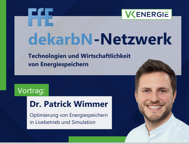 Porträt von Dr. Patrick Wimmer neben einer Ankündigung für seinen Vortrag im Rahmen des dekarbN-Netzwerks zur Optimierung von Energiespeichern.